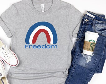 Freedom Rainbow Independence Day T-shirt, 4th of July T-shirt, 4th of July, rainbow, freedom, patriotic