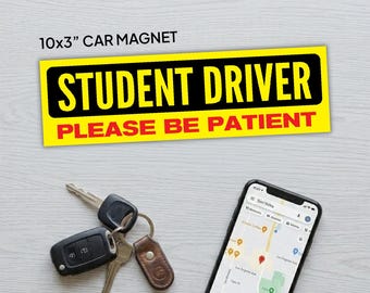 Student Driver Please Be Patient Car Magnet | Yellow Black Safety Sign