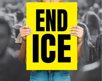 End ICE Protest Sign, 2-Sided Coroplast with Metal Stake - 8 different word messages