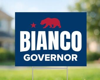 Chad Bianco Governor 2026 Corrugated Plastic Yard Sign - 3 Designs California Elections with Metal H-Stake
