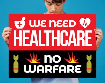 Healthcare Not Warfare Sign, Anti War Protest Political Lawn Decor, Medicare for All, Peace Message