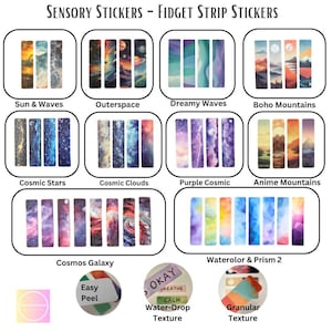 May include: A collection of rectangular sensory fidget strip stickers featuring various printed designs including outer space, mountains, waves, and watercolor patterns. The image includes labels for each set and close-up views showing easy-peel backing, water-drop texture, and granular texture.