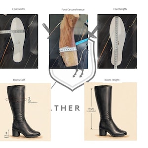May include: A measurement guide for black leather boots featuring five panels. Top panels show a white footbed being measured for width and length, and a wooden shoe last measured for circumference. Bottom panels show black boots with calf and height labels.