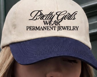 Pretty Girls Wear Permanent Jewelry Baseball Cap Permanent Jewelry Hat for Outdoor Pop-Up Apparel