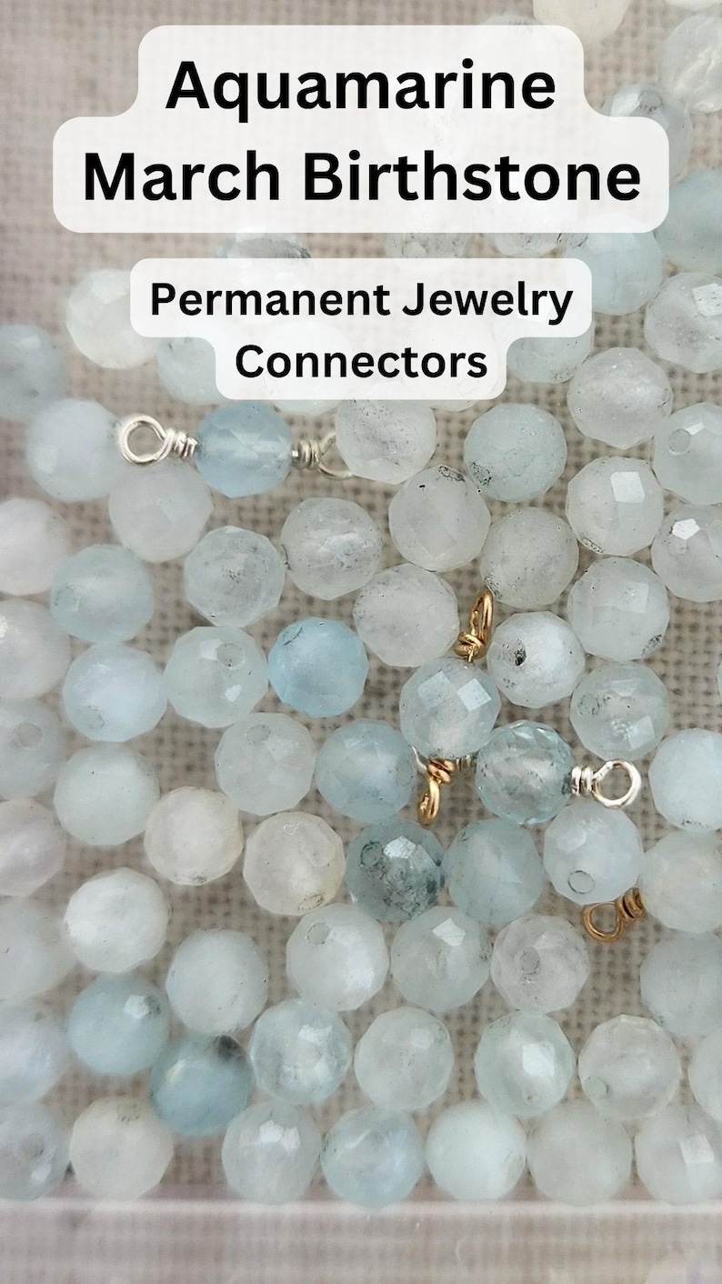 Permanent Jewelry birthstone connectors aquamarine march birthstone