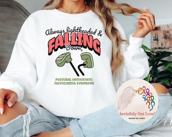 POTS Awareness Sweatshirt: Always Lightheaded, Chronic Illness Humor