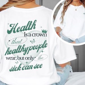 Invisible Illness Awareness Shirt: Wear Your Advocacy Proudly, Invisible Illness Merch, Spoonie Gentle Advocacy Tee, Health Is Wealth Gift