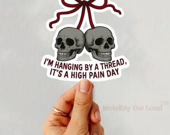 High Pain Day Spoonie Sticker: Skull & Thread Vinyl Decal