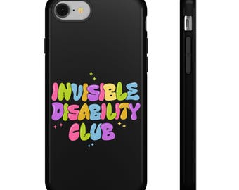 Tough Phone Case: Invisible Disability Club, Spoonie Gift