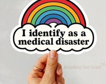 Medical Disaster Rainbow Sticker: Chronic Illness Humor Decal