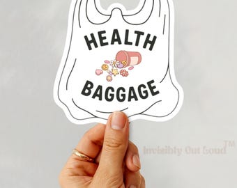 Health Baggage Vinyl Sticker: Chronic Illness, Mental Health Awareness