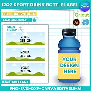 May include: A printable 12-ounce sports drink bottle label template with a blue background and a yellow label that says "YOUR DESIGN HERE". The template is editable in Canva, Cricut, Silhouette, and Adobe Illustrator. The label features a green hill and white clouds.