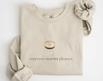 Espresso Martini Sweatshirt Aesthetic Cocktail Crewneck Espresso Martini Please Sweater Espresso Martini Social Club Pullover