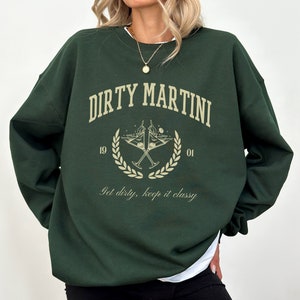 Dirty Martini Club Sweatshirt Dirty Martini Crewneck Cocktail Sweater Collegiate Aesthetic Martini Crewneck Martini Lover Gift Martini