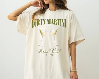 Dirty Martini shirt Dirty Martini Social Club tshirt Martini Lover Gift Martini Cocktail Tee Martini Trendy Comfort Colors Shirt