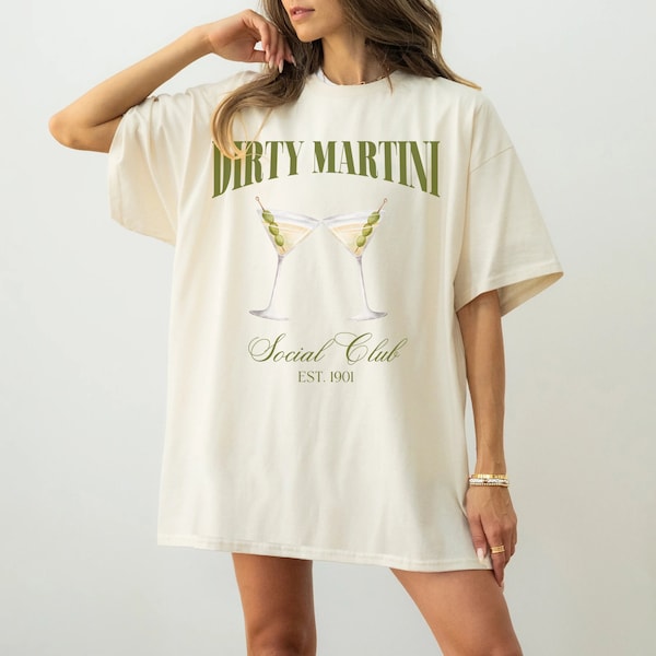 Dirty Martini shirt Dirty Martini Social Club tshirt Martini Lover Gift Martini Cocktail Tee Tini Time Trendy Comfort Colors Shirt