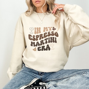 Retro In My Espresso Martini Era Sweatshirt Retro Cocktail sweater Groovy Espresso Martini Club Shirt Signature Cocktail Sweatshirt