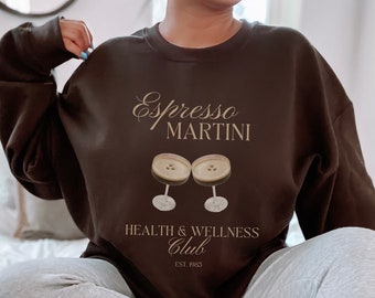 Espresso Martini Sweatshirt Aesthetic Cocktail Crewneck Espresso Martini Health and Wellness Club Sweater Espresso Martini Gift