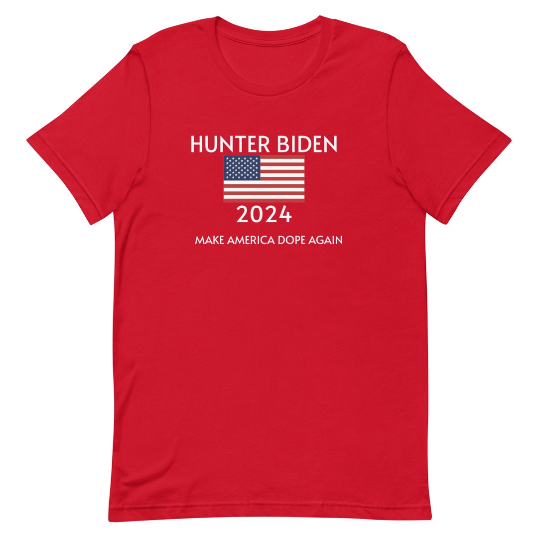 Hunter Biden 2024 Make America Dope Again Shirt Hunter Biden Etsy