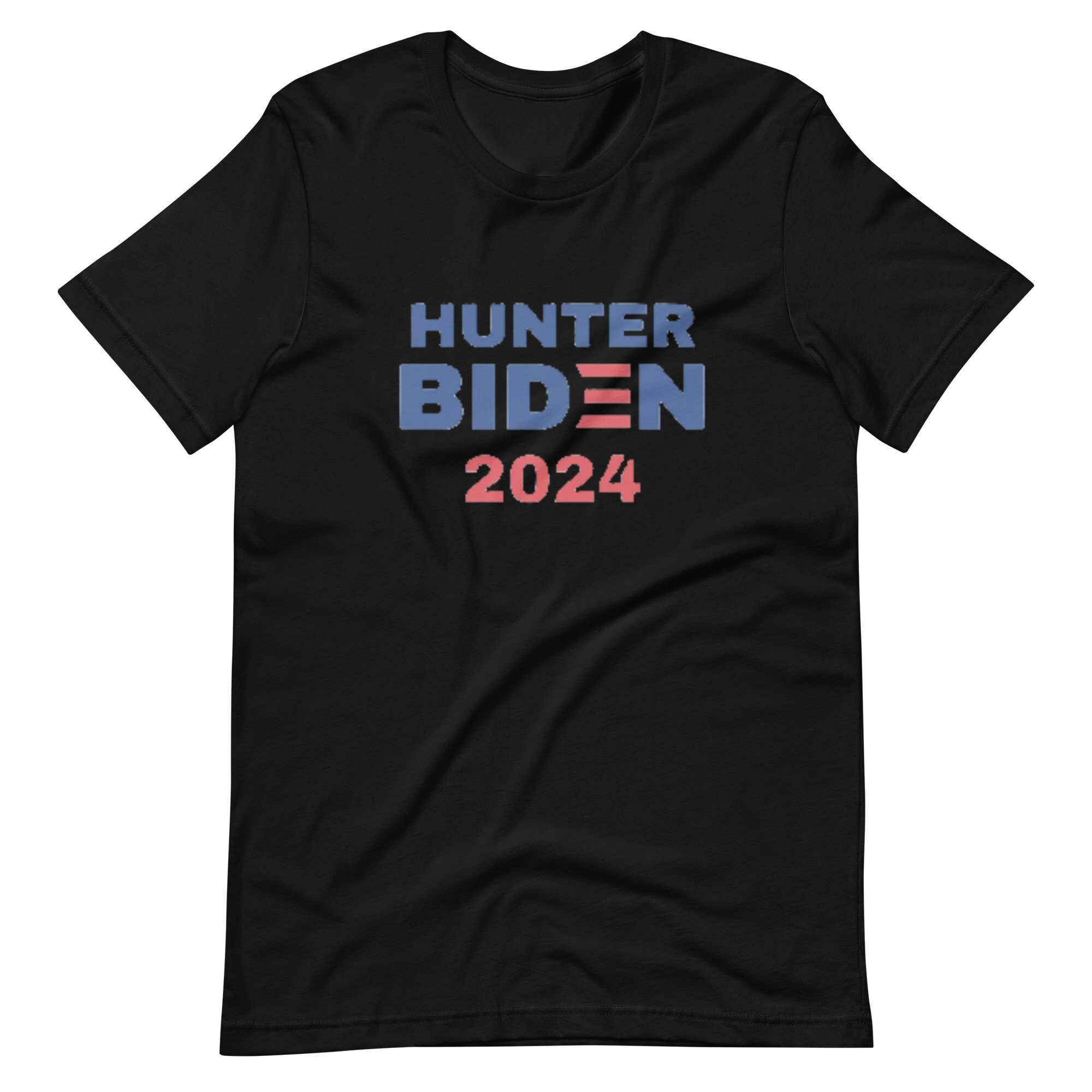 Hunter Biden 2024 Shirt Hunter Biden for President Tshirt Etsy Hong Kong