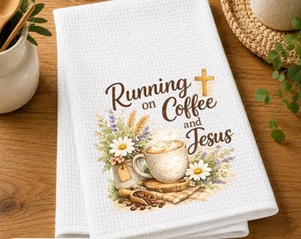 Running on Coffee and Jesus Png, Floral Christian Farmhouse Kitchen Decor, Funny Faith Based Sublimation