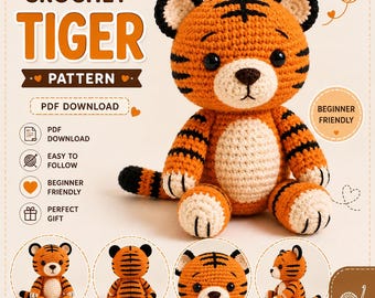 Tiger Amigurumi Crochet Pattern | Beginner Friendly Plush Tutorial (PDF Download)