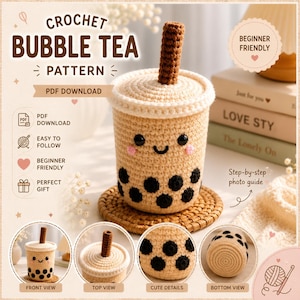 May include: A crochet bubble tea pattern PDF download featuring a beige cup with a brown straw, black boba pearls, and a smiling face. The design includes a lid, a round woven coaster, and four circular inset images showing front, top, and bottom views.