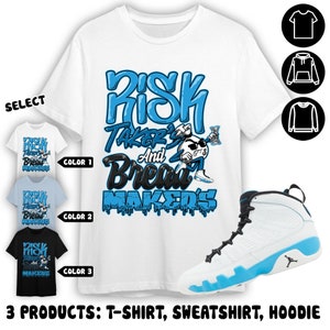 Jordan 9 Powder Blue Unisex Color T-Shirt, Sweatshirt, Hoodie, Making Our Bread, Shirt In Light Blue To Match Sneaker