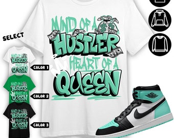AJ 1 High OG Green Glow Unisex Sweatshirt, Hoodie, T-Shirt, Hustler Heart Queen, Shirt In Irish Green To Match Sneaker