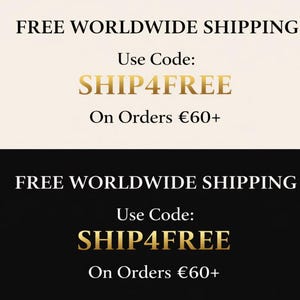 Può includere: L'immagine presenta il testo "FREE WORLDWIDE SHIPPING" in bianco, sopra "Use Code: SHIP4FREE" in oro, e "On Orders €60+" in bianco. Lo sfondo è diviso, con una parte superiore beige e una inferiore nera.