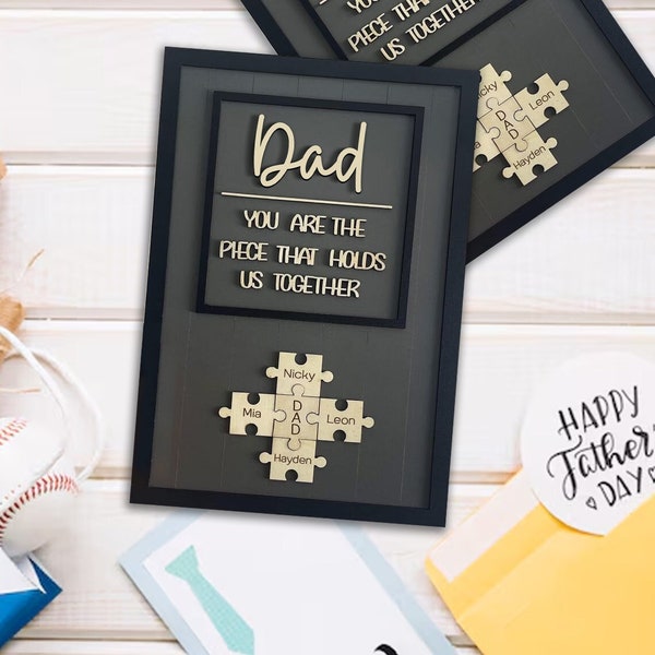 Custom Father's Day Puzzle Sign, Father’s Day Gift, The Piece That Holds Us Together, Unique Gifts for Dad,  Custom Dad Puzzle Sign