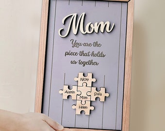 Custom Mothers Day Puzzle Sign, Mom You are the Piece that holds us together, Mothers Day Gift from Kids, Husband, Family Puzzle Sign