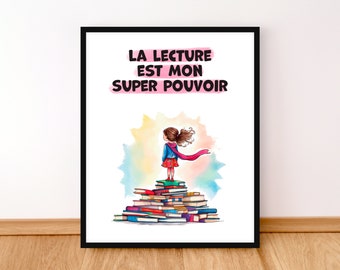 Reading Poster in French, La lecture est mon super pouvoir, French Classroom Decor, French Kids Room Decor, Book Lover Gift, Printable Art