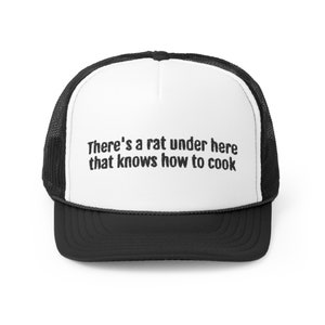 There&#39;s A Rat Under Here That Knows How To Cook Trucker Caps, Classic Snapback, 2000s era Hat, Sorority Hat, College Party Cap, y2k