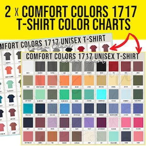 May include: Two Comfort Colors 1717 Unisex T-Shirt Color Charts. The charts display a variety of t-shirt colors, including white, black, red, and blue. Each color is represented by a small t-shirt icon and a color swatch. The text "Comfort Colors 1717" is prominently displayed.