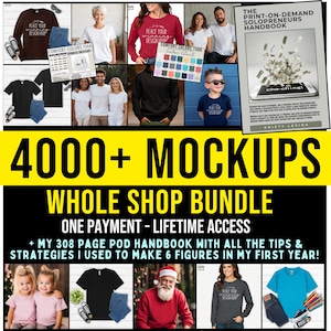 May include: A promotional image featuring various t-shirts, sweatshirts, and a handbook. The text includes "4000+ MOCKUPS" and "WHOLE SHOP BUNDLE." Color charts and sample designs are also visible, with the phrase "PLACE YOUR DESIGN HERE" on some apparel.