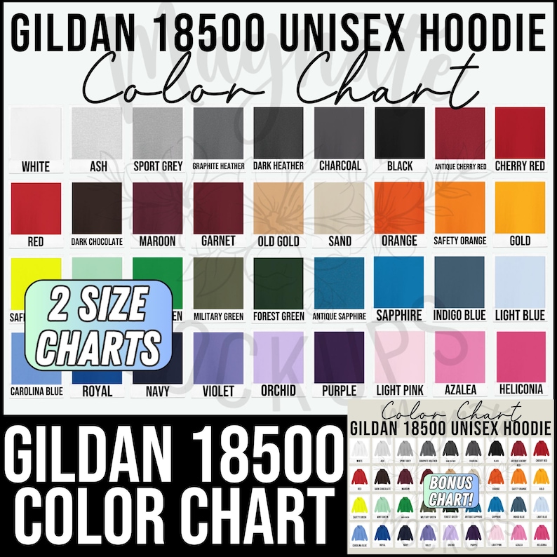 May include: Color chart for Gildan 18500 unisex hoodies. The chart shows a variety of colors, including white, black, red, blue, green, and yellow. The chart also includes the text "2 Size Charts" and "Bonus Chart!"