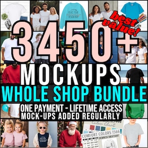 WHOLE shop mockup MEGA bundle 3450+ entire store AI mock-up bundles full access shop pass current future pod Gildan Bella Canvas Download