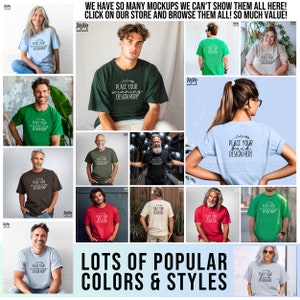 May include: A collage of various t-shirt mockups featuring different colors and styles. The text "PLACE YOUR DESIGN HERE" is displayed on each shirt. The text "WE HAVE SO MANY MOCKUPS WE CAN'T SHOW THEM ALL HERE! CLICK ON OUR STORE AND BROWSE THEM ALL! SO MUCH VALUE!" is at the top of the image. The text "LOTS OF POPULAR COLORS & STYLES" is at the bottom of the image.