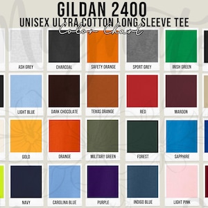 May include: Color chart for Gildan 2400 Unisex Ultra Cotton Long Sleeve Tee. The chart displays a variety of colors, including white, black, red, orange, and green. The text "Color Chart" is at the top of the image.