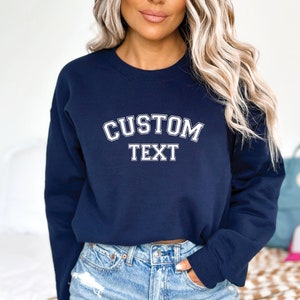 Custom Sweatshirt, College Letters Sweatshirt, Custom Text Hoodie, Vintage Sweatshirt, Retro Sweatshirt, Custom Quote, Adult, Oversized