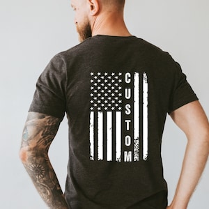 Custom Made Shirt, USA Flag Shirt, Patriotic Personalized T-shirt, Your Own Printed Text Shirt, Christmas Patriotic Gift, Fathers Day Gift