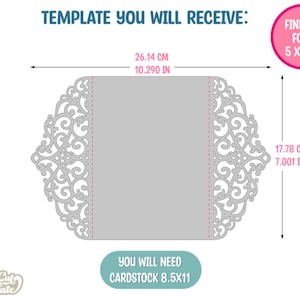 May include: A printable template for a 5x7 inch wedding invitation with a decorative, intricate, laser-cut design. The template is 10.29 inches wide and 7.001 inches tall. The text on the template reads "TEMPLATE YOU WILL RECEIVE: FINISHED FORM 5 X 7 IN 26.14 CM 10.290 IN YOU WILL NEED CARDSTOCK 8.5X11 17.78 CM 7.001 IN"