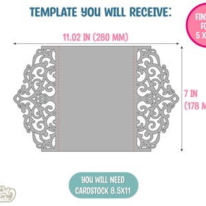 May include: A template for a 5 x 7 inch laser cut invitation card with a decorative lace pattern. The template is 11.02 inches wide and 7 inches tall. The text "TEMPLATE YOU WILL RECEIVE:" and "FINISHED FORM 5 X 7 IN" is visible in the image. The text "YOU WILL NEED CARDSTOCK 8.5X11" is also visible in the image.