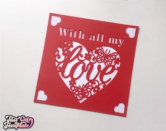 Biglietto di San Valentino SVG, biglietto di inserimento di San Valentino svg, biglietto di piegatura del cuore di San Valentino, modello di biglietto con tutto il mio amore Cricut Cameo Taglio laser,