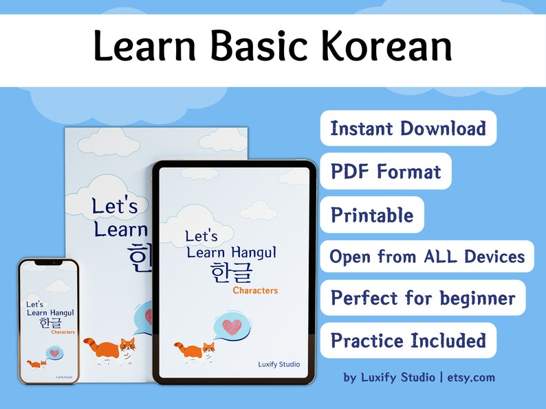 May include: A digital download of a printable PDF guide to learning basic Korean. The guide features a cartoon cat with a heart speech bubble and the text "Let's Learn Hangul 한글 Characters".