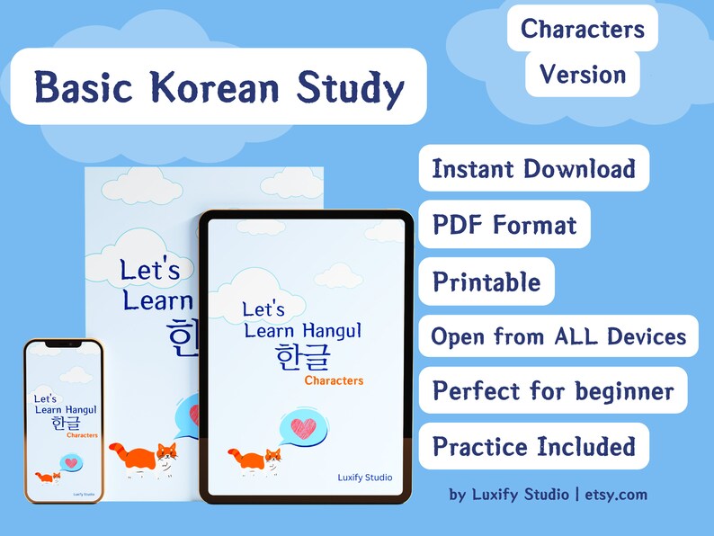 May include: A digital download of a printable PDF guide to learning Korean characters. The guide features a blue and white background with clouds and a cartoon cat. The title of the guide is "Let's Learn Hangul" and the text "Characters" is also included. The guide is available for instant download and is perfect for beginners.