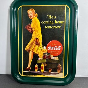 90s Coca Cola “He’s Coming Home Tomorrow” Tin Coke Tray 1991