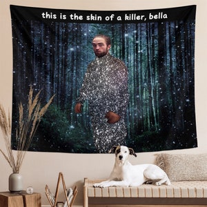 This Is The Skin Of A Killer Bella Aesthetic Tapestrys Funny Meme Tapestries Wall Hanging Art Poster For Living Room