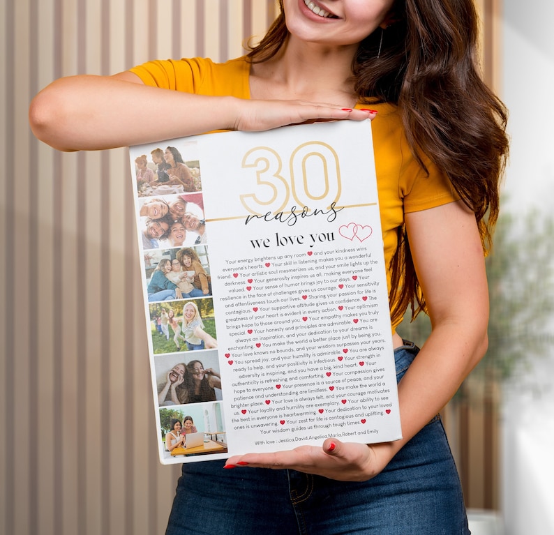 May include: A white and gold poster with 30 reasons to love someone. The poster features a collage of photos and a list of reasons written in black text. The text includes phrases like "Your energy brightens up any room" and "Your kindness wins everyone's hearts".